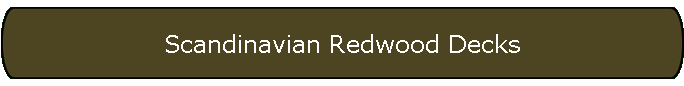 Scandinavian Redwood Decks